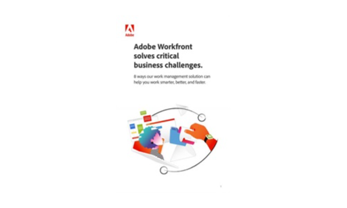 Adobe Workfront resuelve desafíos comerciales críticos